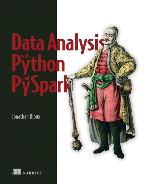 Data Analysis with Python and PySpark Jonathan Rioux ürün görseli 1