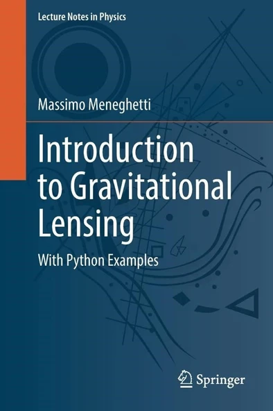 Introduction to Gravitational Lensing: With Python Examples (Lecture Notes in Physics) Massimo Meneghetti ürün görseli 1