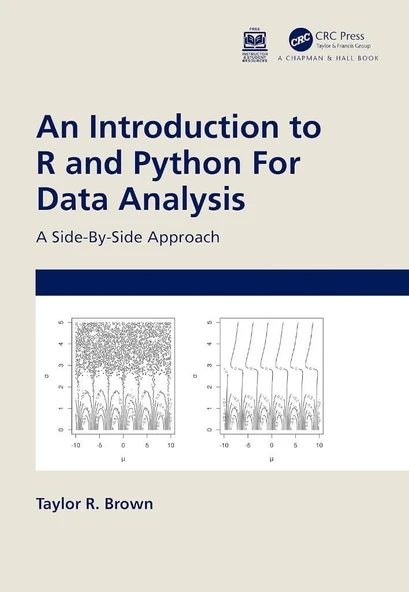 An Introduction to R and Python for Data Analysis: A Side-By-Side Approach Taylor R. Brown ürün görseli 1