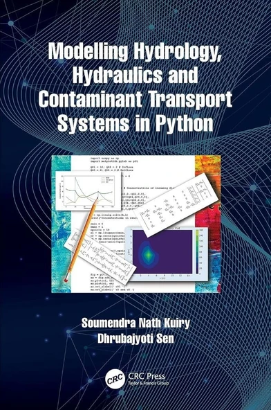 Modelling Hydrology, Hydraulics and Contaminant Transport Systems in Python Kuiry Sen ürün görseli 1
