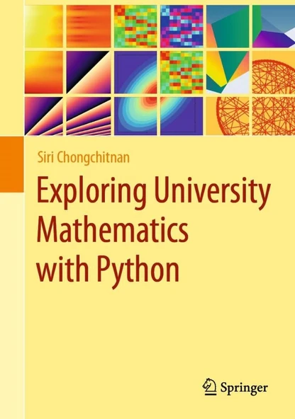 Exploring University Mathematics with Python Siri Chongchitnan ürün görseli 1