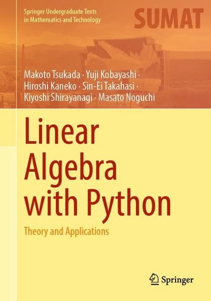 Linear Algebra with Python: Theory and Applications (Springer Undergraduate Texts in Mathematics and Technology) Tsukada Kobayashi ürün görseli 1