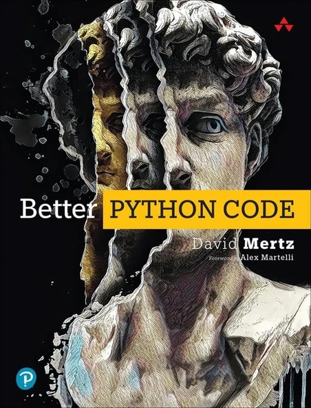 Better Python Code: A Guide for Aspiring Experts David Mertz ürün görseli 1