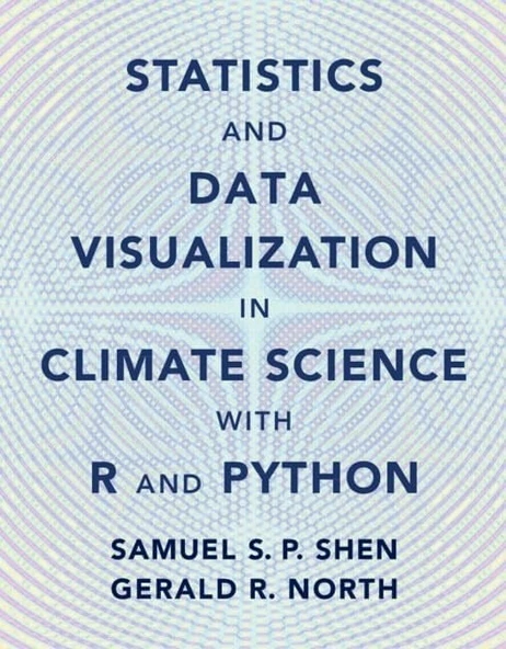 Statistics and Data Visualization in Climate Science with R and Python New Edition Shen North ürün görseli 1