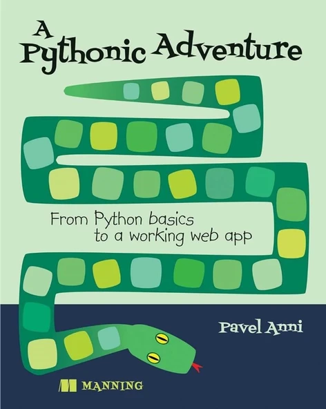 A Pythonic Adventure: From Python basics to a working web app Pavel Anni ürün görseli 1