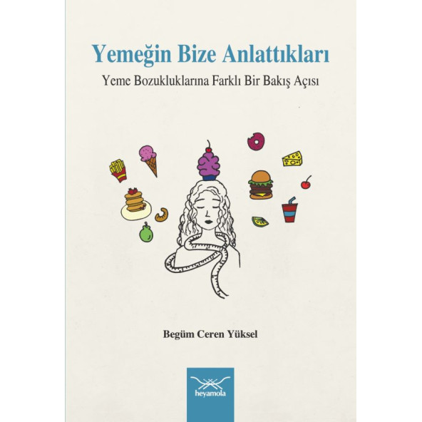 Yemeğin Bize Anlattıkları Yeme Bozukluklarına Farklı Bir Bakış Açısı ürün görseli 1
