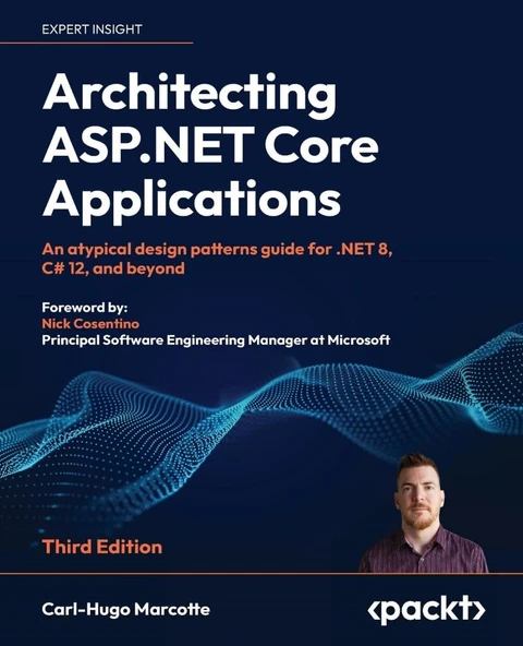 Architecting ASP.NET Core Applications An atypical design patterns guide for .NET 8, C# 12, and beyond 3rd ed. Marcotte osentino ürün görseli 1