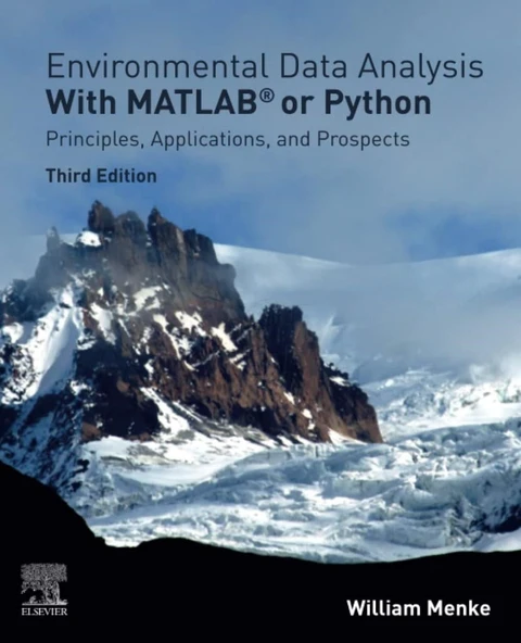 Environmental Data Analysis with MatLab or Python: Principles, Applications, and Prospects 3rd Edition William Menke ürün görseli 1
