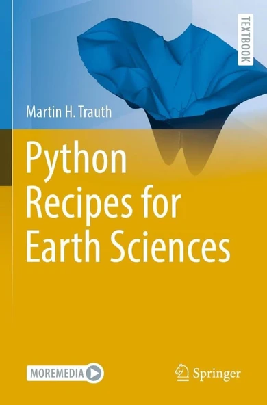 Python Recipes for Earth Sciences Springer Textbooks in Earth Sciences, Geography and Environment Martin H. Trauth ürün görseli 1