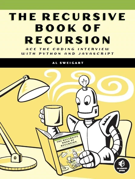 The Recursive Book of Recursion: Ace the Coding Interview with Python and JavaScript Al Sweigart ürün görseli 1