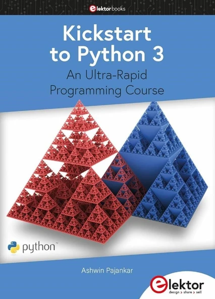 Kickstart to Python 3 an ultra-rapid programming course Ashwin Pajankar ürün görseli 1