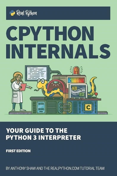 CPython Internals Your Guide to the Python 3 Interpreter Anthony Shaw ürün görseli 1