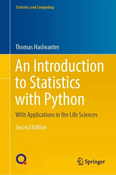 An Introduction to Statistics with Python: With Applications in the Life Sciences (Statistics and Computing) 2nd ed. Thomas Haslwanter ürün görseli 1