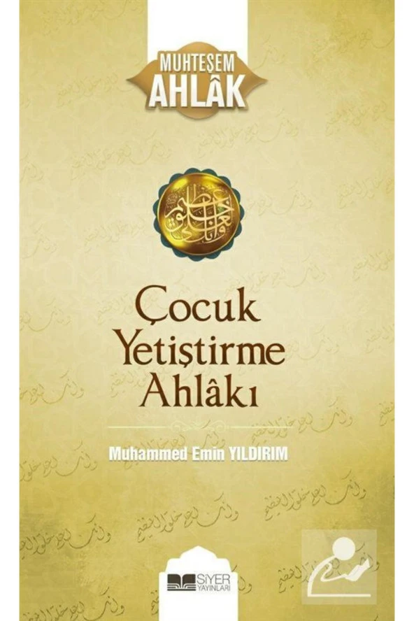 Çocuk Yetiştirme Ahlakı / Çocuk Yetiştirme Ahlakı 3 ürün görseli 1