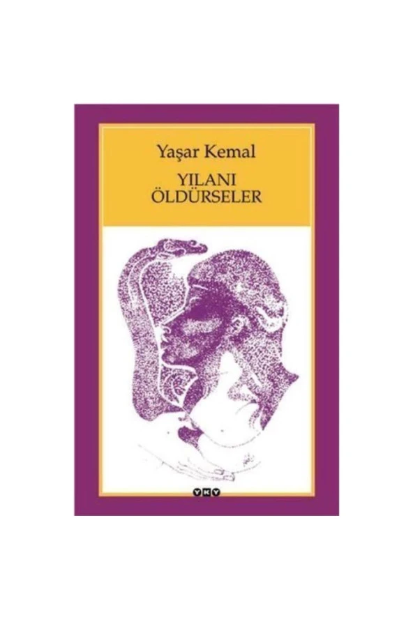 Yılanı Öldürseler Yaşar Kemal ürün görseli 1