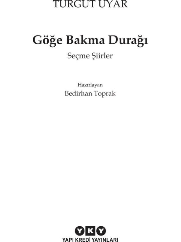 Göğe Bakma Durağı - Turgut Uyar - Resim 4