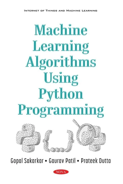 Machine Learning Algorithms Using Python Programming Sakarkar Patil ürün görseli 1