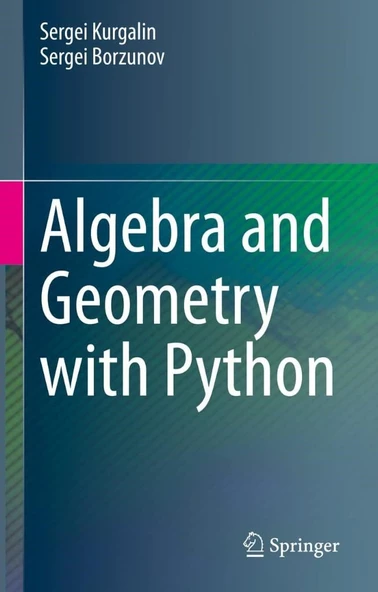 Algebra and Geometry with Python Kurgalin Borzunov ürün görseli 1