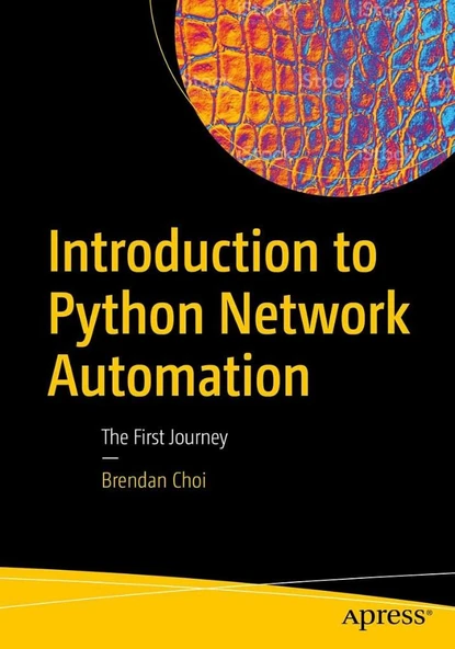 Introduction to Python Network Automation: The First Journey Brendan Choi ürün görseli 1
