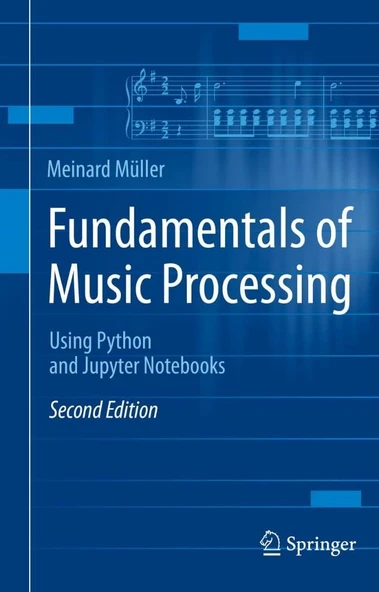 Fundamentals of Music Processing: Using Python and Jupyter Notebooks 2nd ed. Meinard Müller ürün görseli 1