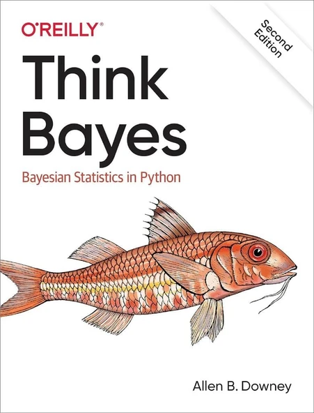 Think Bayes: Bayesian Statistics in Python 2nd Edition Allen Downey ürün görseli 1