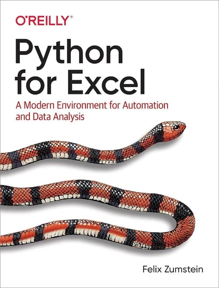 Python for Excel: A Modern Environment for Automation and Data Analysis Felix Zumstein ürün görseli 1
