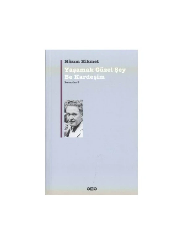 Yaşamak Güzel Şey Be Kardeşim - Nazım Hikmet Ran ürün görseli 1