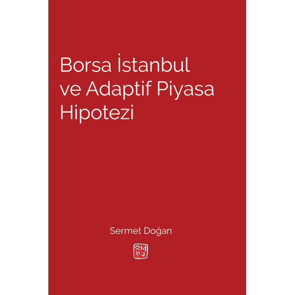 Borsa İstanbul ve Adaptif Piyasa Hipotezi - Sermet Doğan ürün görseli 1