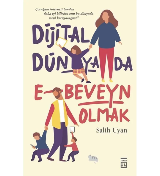 DİJİTAL DÜNYADA EBEVEYN OLMAK  SALİH UYAN     TİMAŞ ürün görseli 1