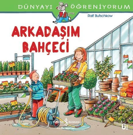 Dünyayı Öğreniyorum Arkadaşım Bahçeci RALF BUTSCHKOW ürün görseli 1