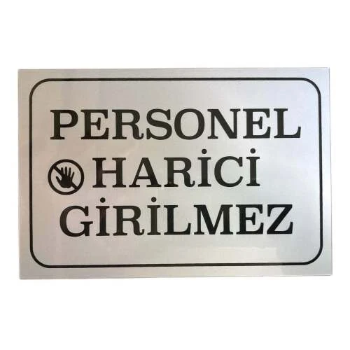 Personel Harici Girilmez Yazısı ürün görseli 1