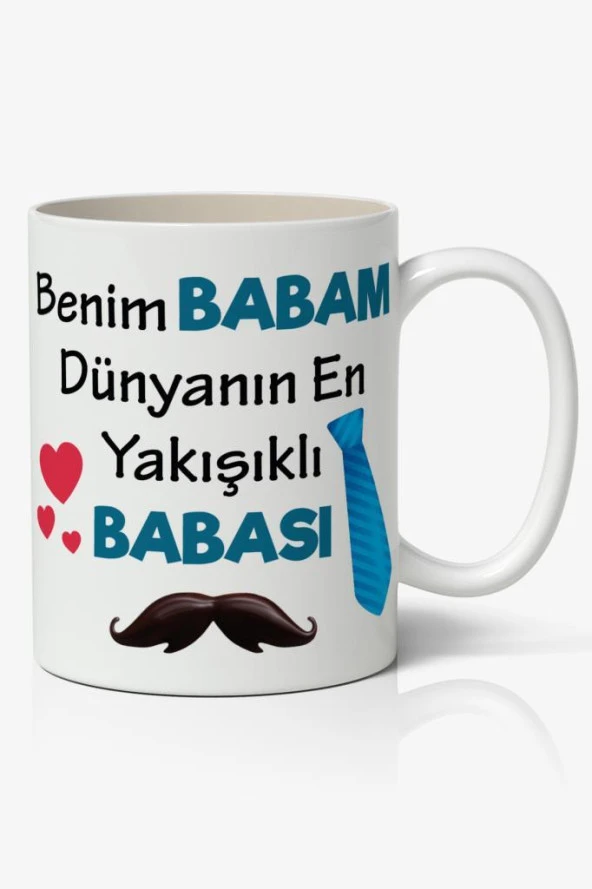 Benim Babam Dünyanın En Yakışıklı BABASI Baskılı Kahve Kupa Bardak Babalar Günü Kupası ürün görseli 1