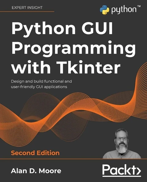 Python GUI Programming with Tkinter Design and build functional and user-friendly GUI applications 2nd ed. Alan D Moore ürün görseli 1