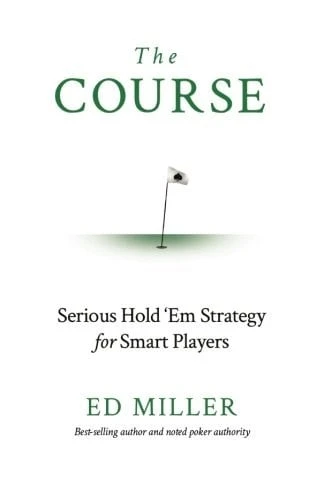 The Course: Serious Hold 'Em Strategy For Smart Players Ed Miller ürün görseli 1