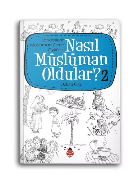 Nasıl Müslüman Oldular? -2 / Sahabilerin Müslüman Olma Öyküleri ürün görseli 1