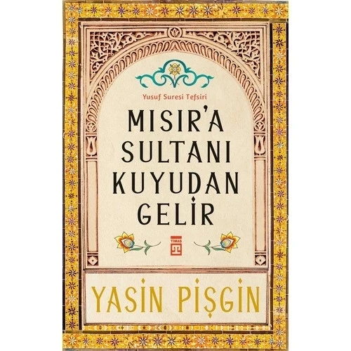 MISIRA SULTAN KUYUDAN GELİR YUSUF SURESİ TEFSİRİ TİMAŞ ürün görseli 1