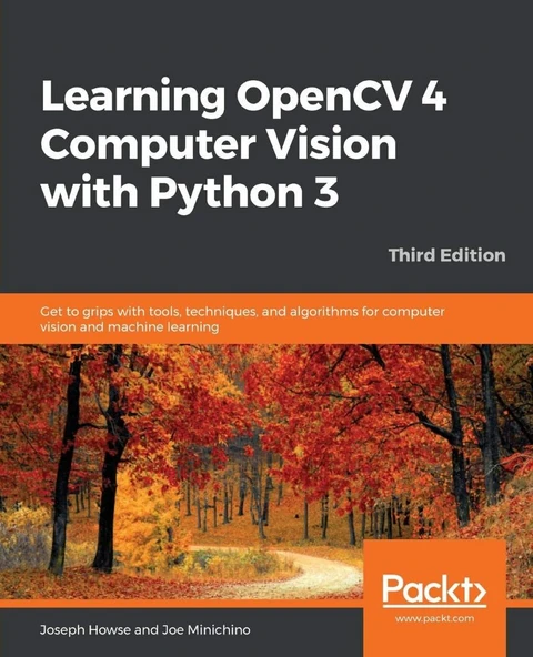 Learning OpenCV 4 Computer Vision with Python 3 3rd ed. Howse Minichino ürün görseli 1