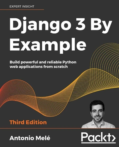 Django 3 By Example - Third Edition 3rd ed. Antonio Melé ürün görseli 1
