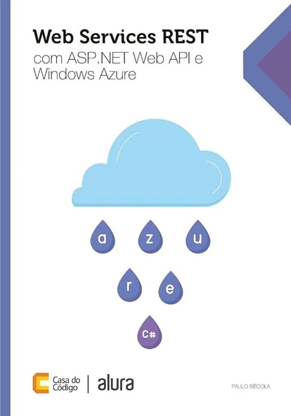 Web Services REST com ASP .NET Web API e Windows Azure (Portuguese Edition) Paulo Siécola ürün görseli 1