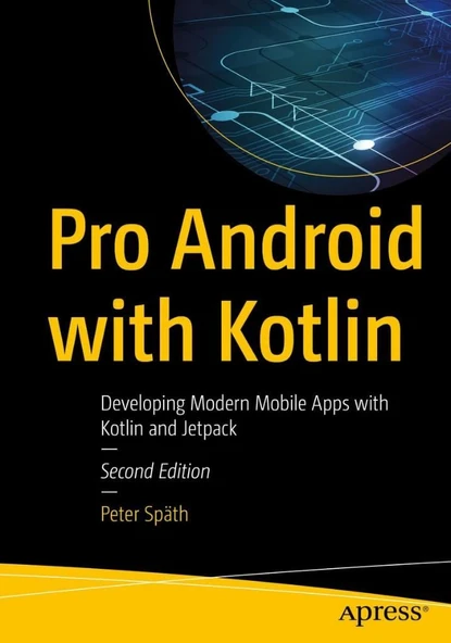 Pro Android with Kotlin: Developing Modern Mobile Apps with Kotlin and Jetpack 2nd ed. Peter Späth ürün görseli 1