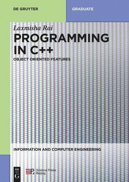 Programming in C++: Object Oriented Features (Information and Computer Engineering, 5) Laxmisha Rai ürün görseli 1