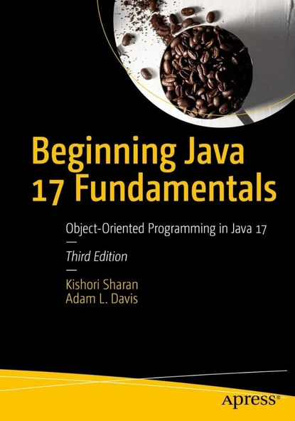 Beginning Java 17 Fundamentals: Object-Oriented Programming in Java 17 3rd ed. Sharan Davis ürün görseli 1
