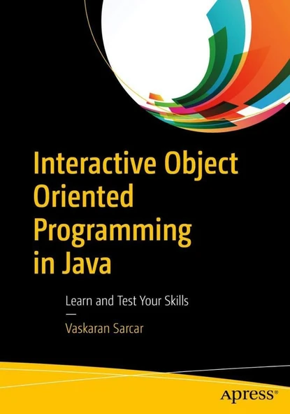 Interactive Object Oriented Programming in Java: Learn and Test Your Skills Vaskaran Sarcar ürün görseli 1