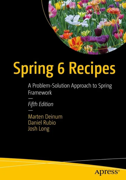 Spring 6 Recipes: A Problem-Solution Approach to Spring Framework 5th ed. Deinum Rubio ürün görseli 1