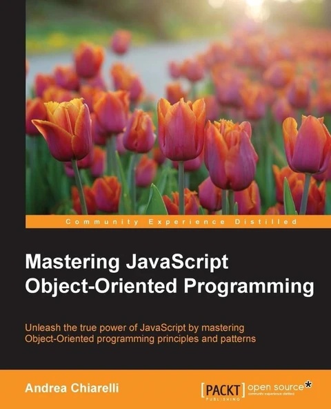 Mastering JavaScript Object-Oriented Programming Andrea Chiarelli ürün görseli 1