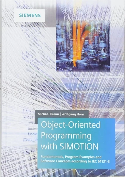 Object-Oriented Programming with SIMOTION: Fundamentals, Program Examples and Software Concepts According to IEC 61131-3 Braun Horn ürün görseli 1