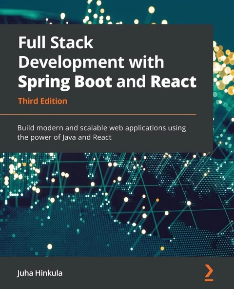 Full Stack Development with Spring Boot and React  Build modern and scalable web applications using the power of Java and React 3rd ed. Juha Hinkula ürün görseli 1