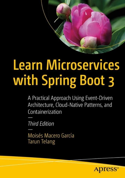 Learn Microservices with Spring Boot 3: A Practical Approach Using Event-Driven Architecture, Cloud-Native Patterns, and Containerization 3rd ed. García Telang ürün görseli 1