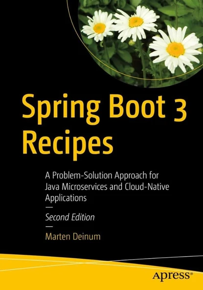 Spring Boot 3 Recipes: A Problem-Solution Approach for Java Microservices and Cloud-Native Applications 2nd ed. Marten Deinum ürün görseli 1
