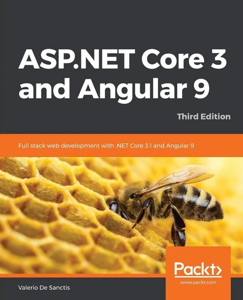 ASP.NET Core 3 and Angular 9: Full stack web development with .NET Core 3.1 and Angular 9, 3rd Edition Third Edition Valerio De Sanctis ürün görseli 1